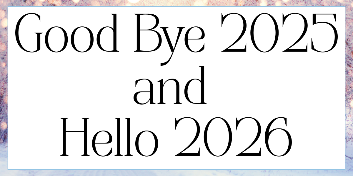 Goodbye 2025 and Hello 2026